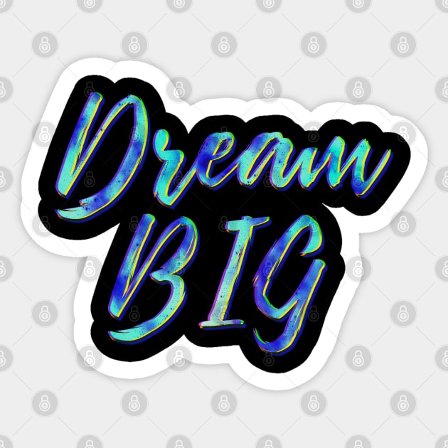Dream Big Sticker by Scar
